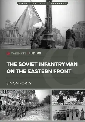 Le fantassin soviétique sur le front de l'Est - The Soviet Infantryman on the Eastern Front