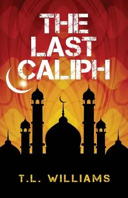 Le dernier calife - The Last Caliph