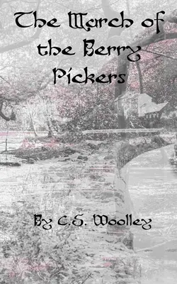 La marche des cueilleurs de baies : Un mystère victorien britannique - The March of the Berry Pickers: A British Victorian Cozy Mystery