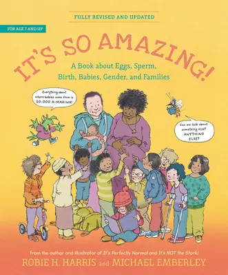 C'est tellement incroyable ! Un livre sur les œufs, le sperme, la naissance, les bébés et les familles - It's So Amazing!: A Book about Eggs, Sperm, Birth, Babies, and Families