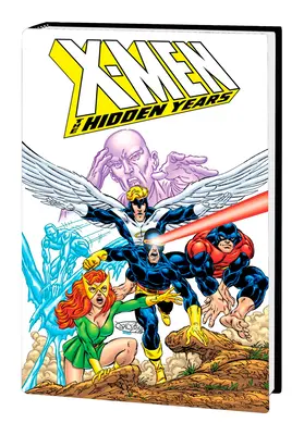 X-Men : Les Années Cachées Omnibus - X-Men: The Hidden Years Omnibus