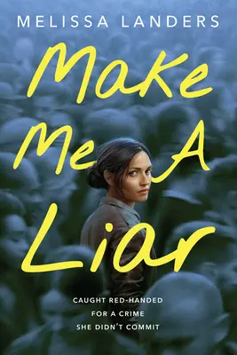 Faites de moi un menteur - Make Me a Liar