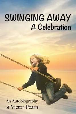 Swinging Away : Une célébration - Swinging Away: A Celebration