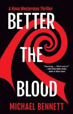 Better the Blood : Un thriller de Hana Westerman - Better the Blood: A Hana Westerman Thriller