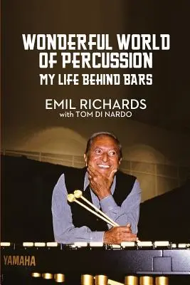 Le monde merveilleux de la percussion : Ma vie derrière les barreaux - Wonderful World of Percussion: My Life Behind Bars