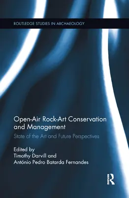 Conservation et gestion de l'art rupestre en plein air : État de l'art et perspectives d'avenir - Open-Air Rock-Art Conservation and Management: State of the Art and Future Perspectives