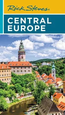 Rick Steves Central Europe : La République tchèque, la Pologne, la Hongrie, la Slovénie et plus encore - Rick Steves Central Europe: The Czech Republic, Poland, Hungary, Slovenia & More