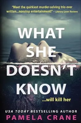 Ce qu'elle ne sait pas - What She Doesn't Know