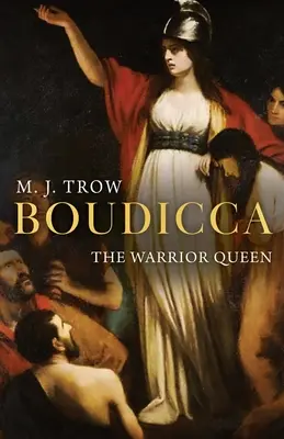 Boudicca : la reine guerrière - Boudicca: The Warrior Queen