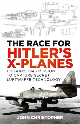 La course aux avions X d'Hitler - Race for Hitler's X-Planes