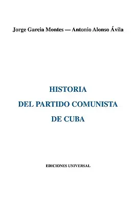 Histoire du Partido Comunista de Cuba - Historia del Partido Comunista de Cuba