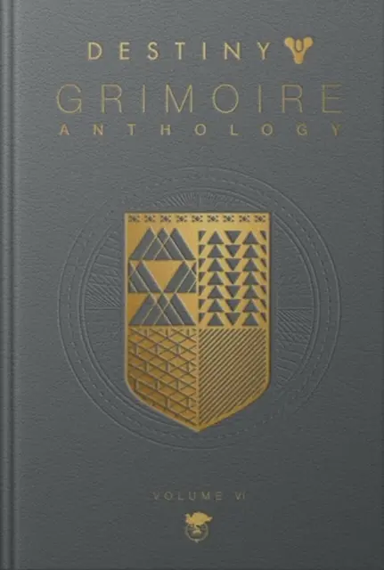 Destiny Grimoire Anthologie, Volume VI - Destiny Grimoire Anthology, Volume VI