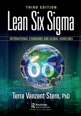 Lean Six SIGMA : Normes internationales et lignes directrices mondiales - Lean Six SIGMA: International Standards and Global Guidelines