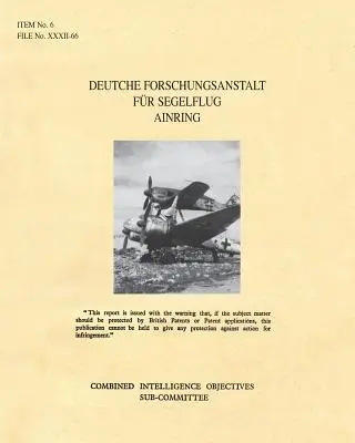 Deutche Forschungsanstalt Fur Segelflug Ainring : CIOS Target 6/72 Directed Missiles. - Deutche Forschungsanstalt Fur Segelflug Ainring: CIOS Target 6/72 Directed Missiles.