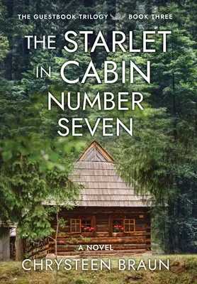 La starlette de la cabine numéro sept - The Starlet in Cabin Number Seven