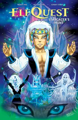 Elfquest : La chasse aux étoiles Édition complète - Elfquest: Stargazer's Hunt Complete Edition