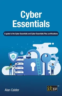 Cyber Essentials : Un guide pour les certifications Cyber Essentials et Cyber Essentials Plus - Cyber Essentials: A guide to the Cyber Essentials and Cyber Essentials Plus certifications