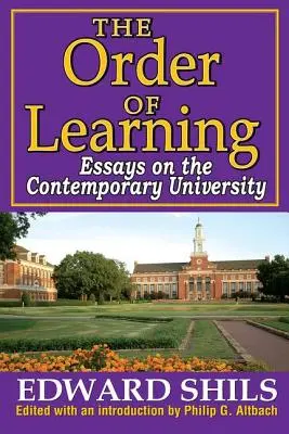 L'ordre de l'apprentissage : Essais sur l'université contemporaine - The Order of Learning: Essays on the Contemporary University