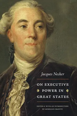 Le pouvoir exécutif dans les grands États - On Executive Power in Great States