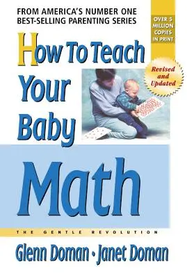 Comment enseigner les mathématiques à votre bébé - How to Teach Your Baby Math