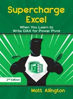 Supercharger Excel : Quand on apprend à écrire Dax pour Power Pivot - Supercharge Excel: When You Learn to Write Dax for Power Pivot