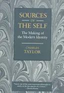 Les sources du moi : la construction de l'identité moderne - Sources of the Self: The Making of the Modern Identity