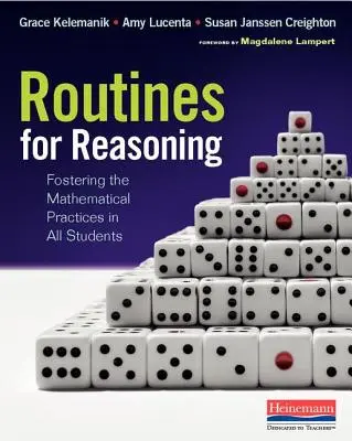 Routines for Reasoning : Favoriser les pratiques mathématiques chez tous les élèves - Routines for Reasoning: Fostering the Mathematical Practices in All Students