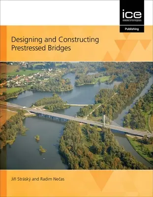 Conception et construction de ponts précontraints - Designing and Constructing Prestressed Bridges