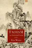 Taoïsme : Un guide essentiel - Taoism: An Essential Guide