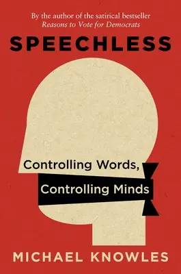 Sans voix : Contrôler les mots, contrôler les esprits - Speechless: Controlling Words, Controlling Minds