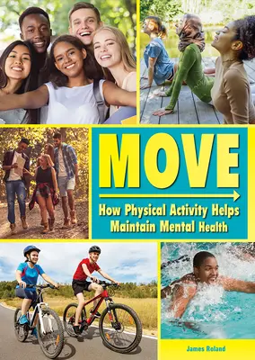 Bouger : comment l'activité physique aide à préserver la santé mentale - Move: How Physical Activity Helps Maintain Mental Health