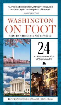 Washington à pied, sixième édition revue et augmentée - Washington on Foot, Sixth Edition Revised and Expanded