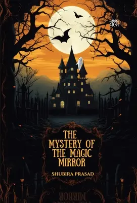 Le mystère du miroir magique - Mystery of the Magic Mirror