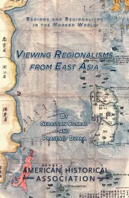 Les régionalismes de l'Asie de l'Est - Viewing Regionalisms from East Asia