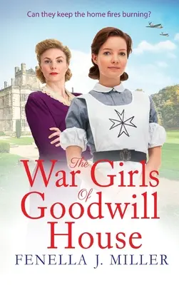 Les filles de guerre de Goodwill House - The War Girls of Goodwill House