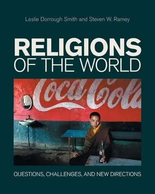 Les religions du monde : Questions, défis et nouvelles orientations - Religions of the World: Questions, Challenges, and New Directions