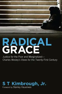 La grâce radicale - Radical Grace