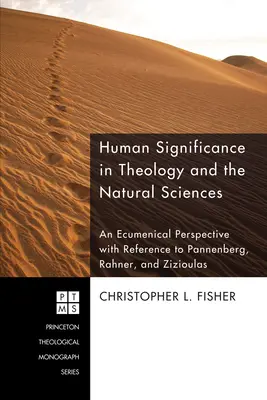 La signification humaine dans la théologie et les sciences naturelles - Human Significance in Theology and the Natural Sciences