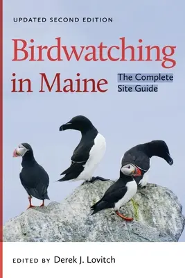 Observation des oiseaux dans le Maine : The Complete Site Guide - Birdwatching in Maine: The Complete Site Guide