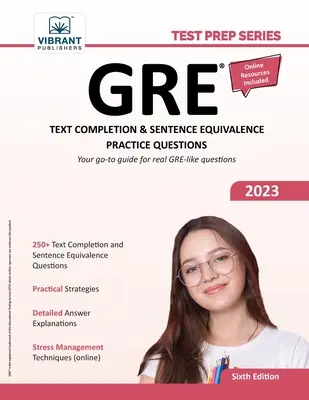 Questions pratiques du GRE sur la complétion de texte et l'équivalence de phrases - GRE Text Completion and Sentence Equivalence Practice Questions