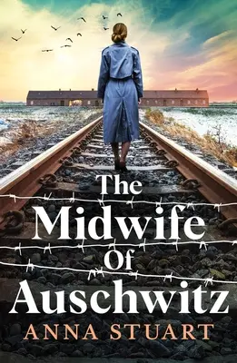 La sage-femme d'Auschwitz - The Midwife of Auschwitz
