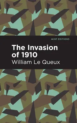 L'invasion de 1910 - The Invasion of 1910