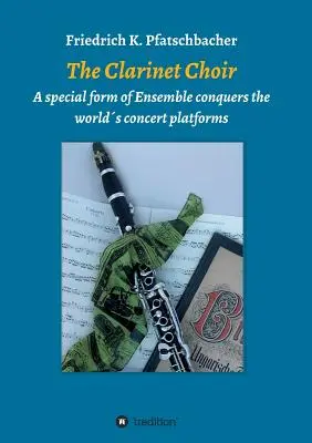 Le chœur des clarinettes - The Clarinet Choir