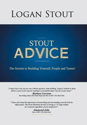 Stout Advice : Les secrets de la construction de soi, des personnes et des équipes ! - Stout Advice: The Secrets to Building Yourself, People, and Teams!