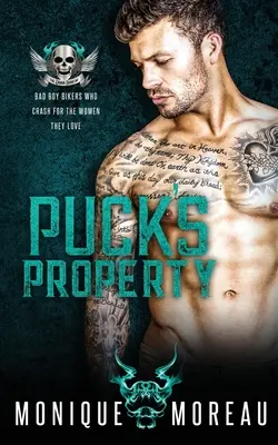 La propriété de Puck : Une romance entre motards et mauvais garçons - Puck's Property: A Bad Boy Biker Romance