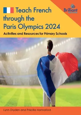 Enseigner le français à travers les Jeux olympiques de Paris 2024 - Teach French through the Paris Olympics 2024