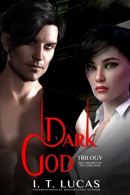 La série Les enfants des dieux Livres 59-61 : Trilogie des dieux sombres - The Children of the Gods Series Books 59-61: Dark God Trilogy
