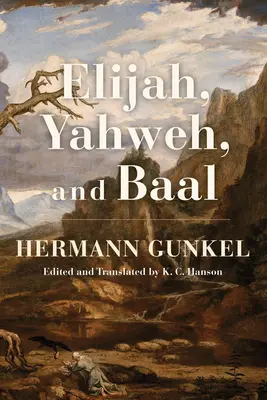 Élie, Yahvé et Baal - Elijah, Yahweh, and Baal