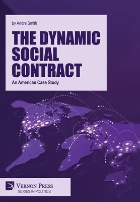Le contrat social dynamique : une étude de cas américaine - The Dynamic Social Contract: An American Case Study