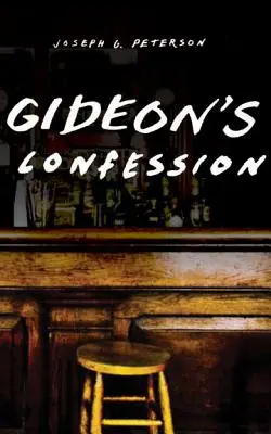 La confession de Gideon - Gideon's Confession